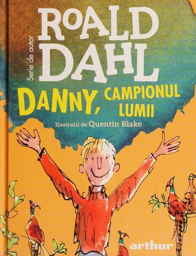 Roald Dahl: Danny, Campionul Lumii (Romanian language, 2021, Arthur)