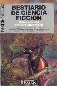 Robert Silverberg, VV. AA, Augusto Martínez Torres (traductor), Antoni Garcés (portada): Bestiario de ciencia ficción (Paperback, Español language, 1986, Ultramar)