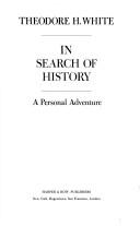 Theodore H. White: In search of history (1978, Harper & Row)