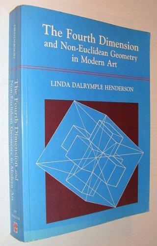 Linda Dalrymple Henderson: The Fourth Dimension And Non-Euclidean Geometry in Modern Art (1983)