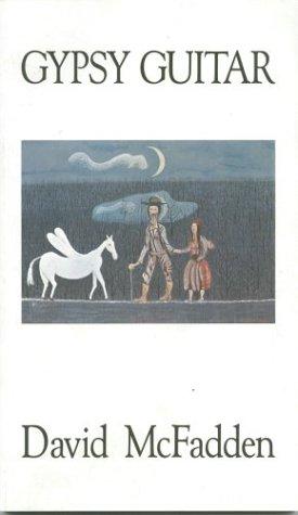 David McFadden: Gypsy guitar (1987, Talonbooks)