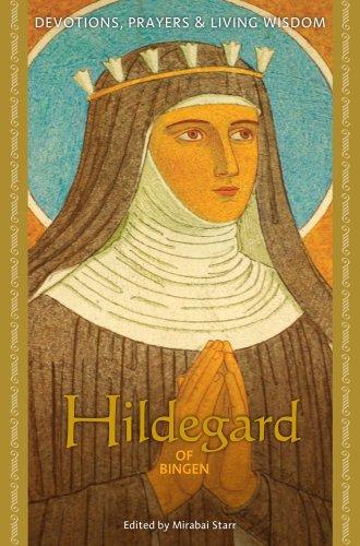 Mirabai Starr: Hildegard of Bingen (Devotions Prayers/Living Wisdm) (Hardcover, 2008, Sounds True)