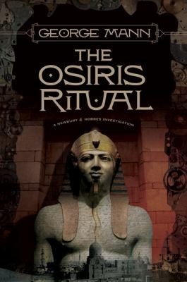 George Mann: The Osiris Ritual
            
                Newbury  Hobbes Investigations Paperback (2011, Tor Books)