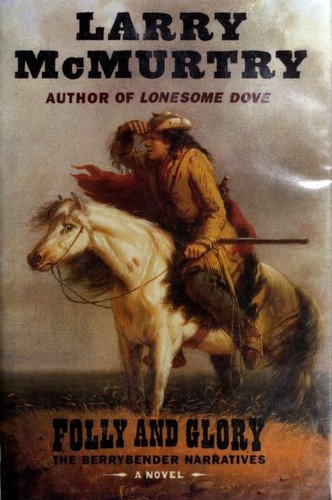 Larry McMurtry: Folly and Glory (Hardcover, Wheeler Publishing)