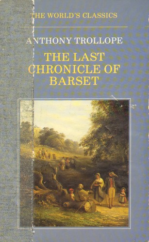 Anthony Trollope: The Last Chronicle of Barset (Paperback, 1984, Oxford University Press)