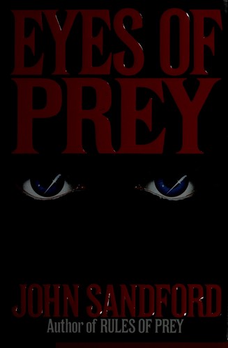 John Sandford: Eyes of prey (1991, Putnam)