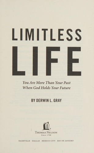Mark Batterson, Derwin L. Gray: Limitless Life (2014, Nelson Incorporated, Thomas)