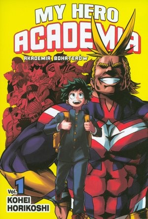 Kōhei Horikoshi: My hero academia 1 (Polish language, 2017, Waneko)
