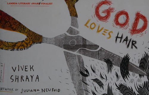 Vivek Shraya: God loves hair (2014)