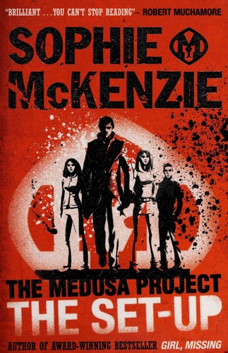 Sophie McKenzie: The Medusa project (2009, Simon & Schuster, Simon & Schuster Children's UK)