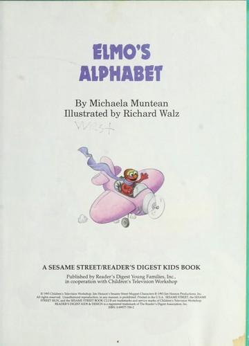 Michaela Muntean: Elmo's alphabet (1993, Reader's Digest Young Families, Inc., in cooperation with Children's Television Workshop)