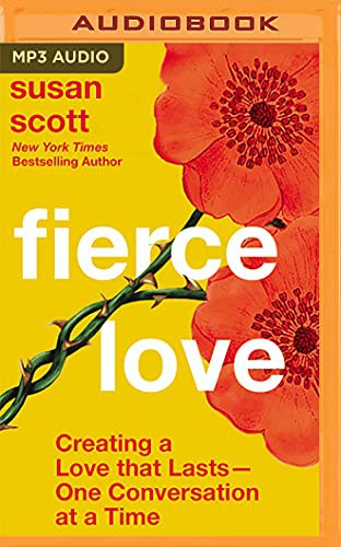 Scott, Susan: Fierce Love (AudiobookFormat, Thomas Nelson on Brilliance Audio)