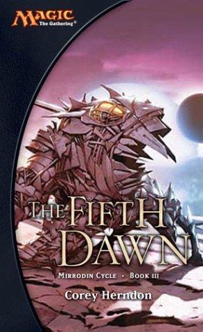 Cory Herndon: The fifth dawn (2004, Wizards of the Coast)