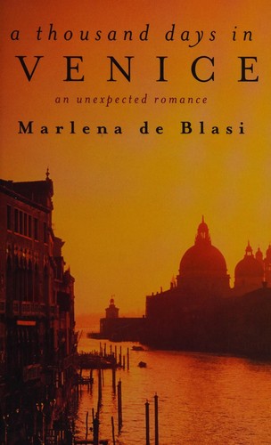 Marlena De Blasi: A thousand days in Venice (2003, Virago)