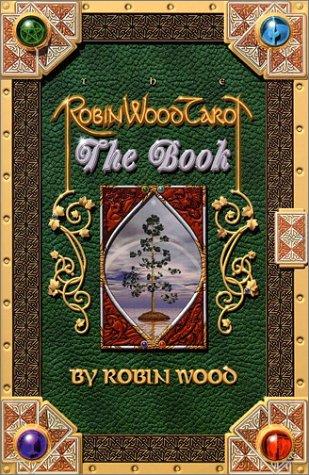 Robin Wood: Robin Wood Tarot (Paperback, 1998, Robin Wood Enterprises)