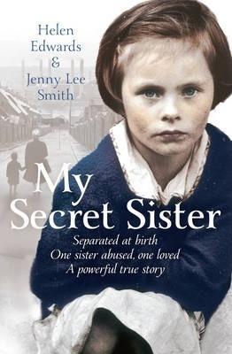 Jenny Lee Smith, Helen Edwards: My Secret Sister (2013)