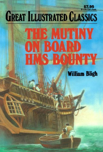 William Bligh: The Mutiny on Board H.M.S. Bounty (Signet Classics) (1962, Signet Classics)