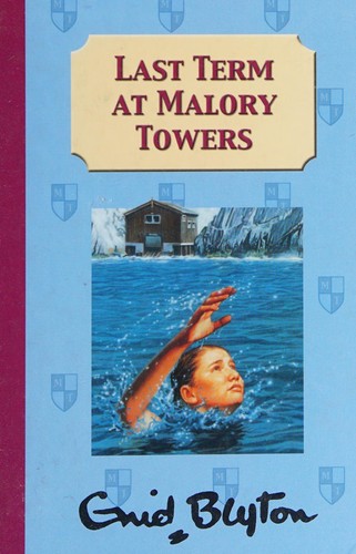 Blyton: Dean - Eb - Last Term at Malory Tow (2004, Farshore)