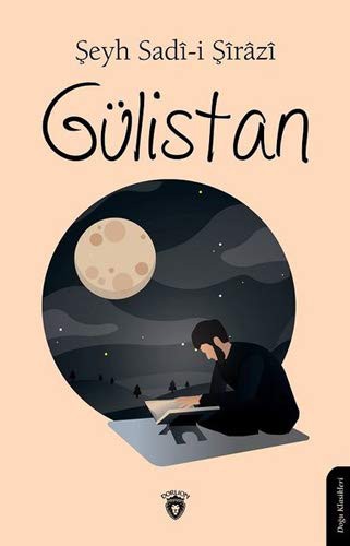 Saadi Shirazi: Gülistan (Paperback, Dorlion Yayinevi)