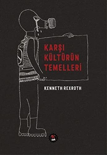 Kenneth Rexroth: Karsi Kültürün Temelleri (Paperback, SUB Basin Yayim)