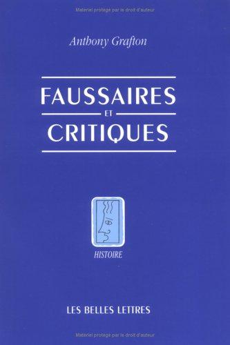 Anthony Grafton: Faussaires et critiques (Paperback, French language, Les Belles Lettres)