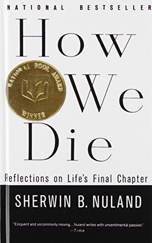 Sherwin B. Nuland: How We Die (Hardcover, Paw Prints 2008-06-26)