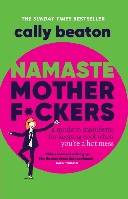 Cally Beaton: Namaste Motherf*ckers (Hardcover, 2025, Headline Publishing Group)