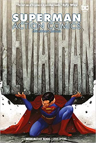 Brian Michael Bendis: Superman : action Comics. Volume 2, Leviathan rising (2019, DC Comics)