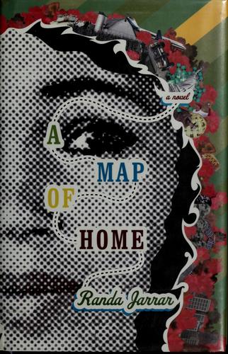 Randa Jarrar: A map of home (2008, Other Press)