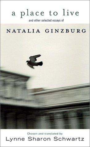 Natalia Ginzburg: A place to live (2002, Seven Stories Press)