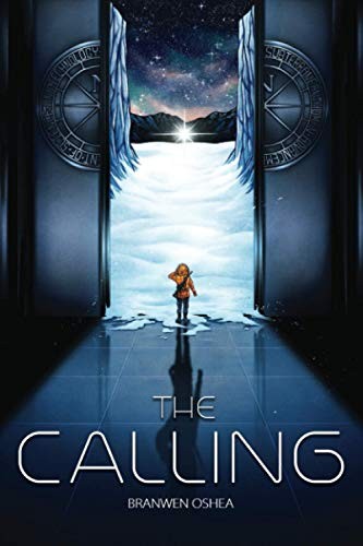 Branwen OShea: The Calling (Paperback, 2020, Sigma Orionis Publishing)