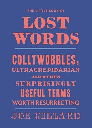 Joe Gillard: The Little Book of Lost Words (Hardcover, Allen & Unwin)