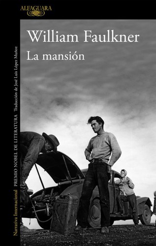 William Faulkner: La mansión (2012, Alfaguara)