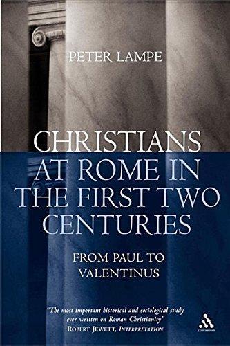 Peter Lampe: From Paul to Valentinus : Christians at Rome in the first two centuries (2003)