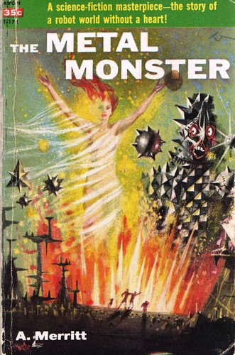 A. Merritt: The Metal Monster (Paperback, 1957, Avon Publications, Inc.)