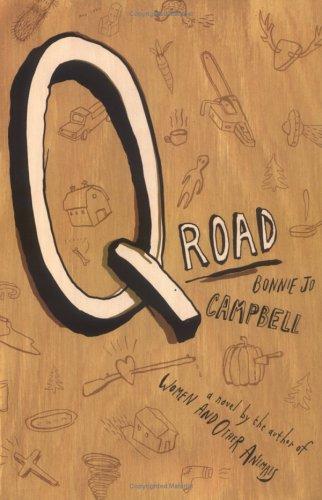 Bonnie Jo Campbell: Q road (2002, Scribner)