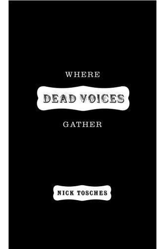 Nick Tosches: Where Dead Voices Gather (2001)