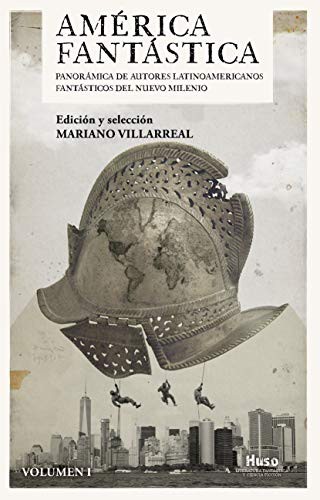 Mariano Villarreal: América fantástica (Paperback, 2019, Editorial Huso)