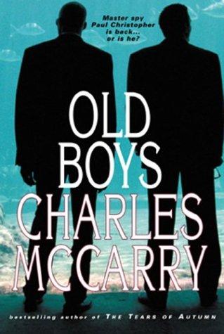 Charles McCarry: Old boys (2004, Overlook Press)