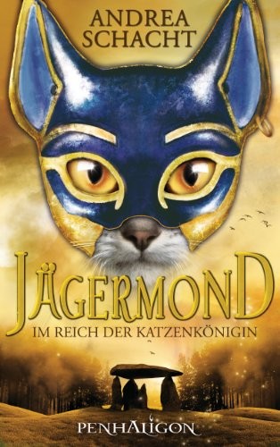 Jägermond - Im Reich der Katzenkönigin (Paperback, Penhaligon)