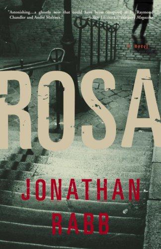 Jonathan Rabb: Rosa (2006, Three Rivers Press)
