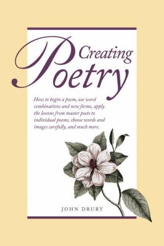 John Drury: Creating Poetry (Paperback, 2006, Writers Digest Books)