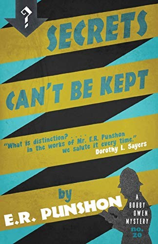 E. R. (Ernest Robertson) Punshon: Secrets Can't be Kept (Paperback, 2016, Dean Street Press)