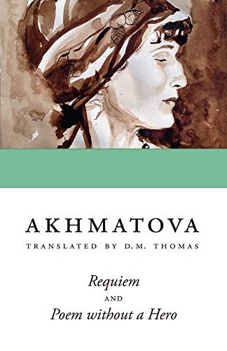 Anna Akhmatova: Requiem and Poem without a Hero (Paperback, Swallow Press)