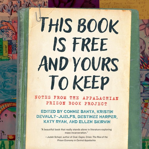 Connie Banta, Kristin DeVault-Juelfs, Destinee Harper, Katy Ryan, Ellen Skirvin: This Book Is Free and Yours to Keep (2024, West Virginia University Press)