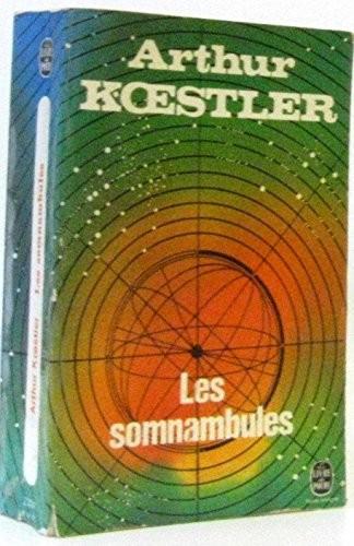 Arthur Koestler: Les somnambules (French language, 1985, Presses Pocket)