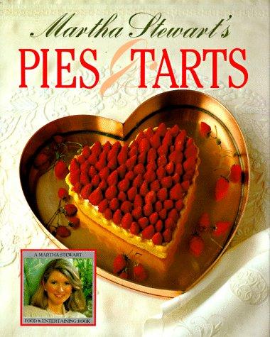 Martha Stewart: Martha Stewart's Pies & tarts (1985, C.N. Potter, Distributed by Crown Publishers)