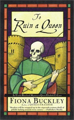 Fiona Buckley: To Ruin A Queen (Paperback, 2001, Pocket)