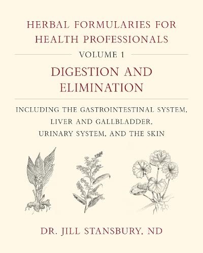 Jill Stansbury: Herbal formularies for health professionals (2018)