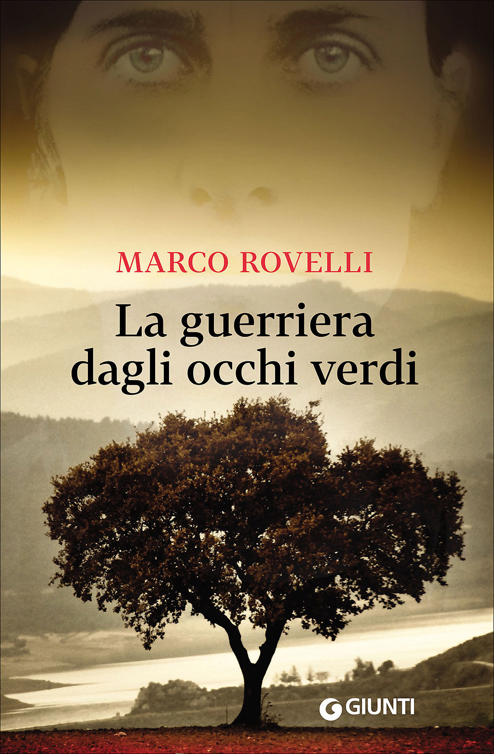 Marco Rovelli: La guerriera dagli occhi verdi (Paperback, italian language, 2016, Giunti)